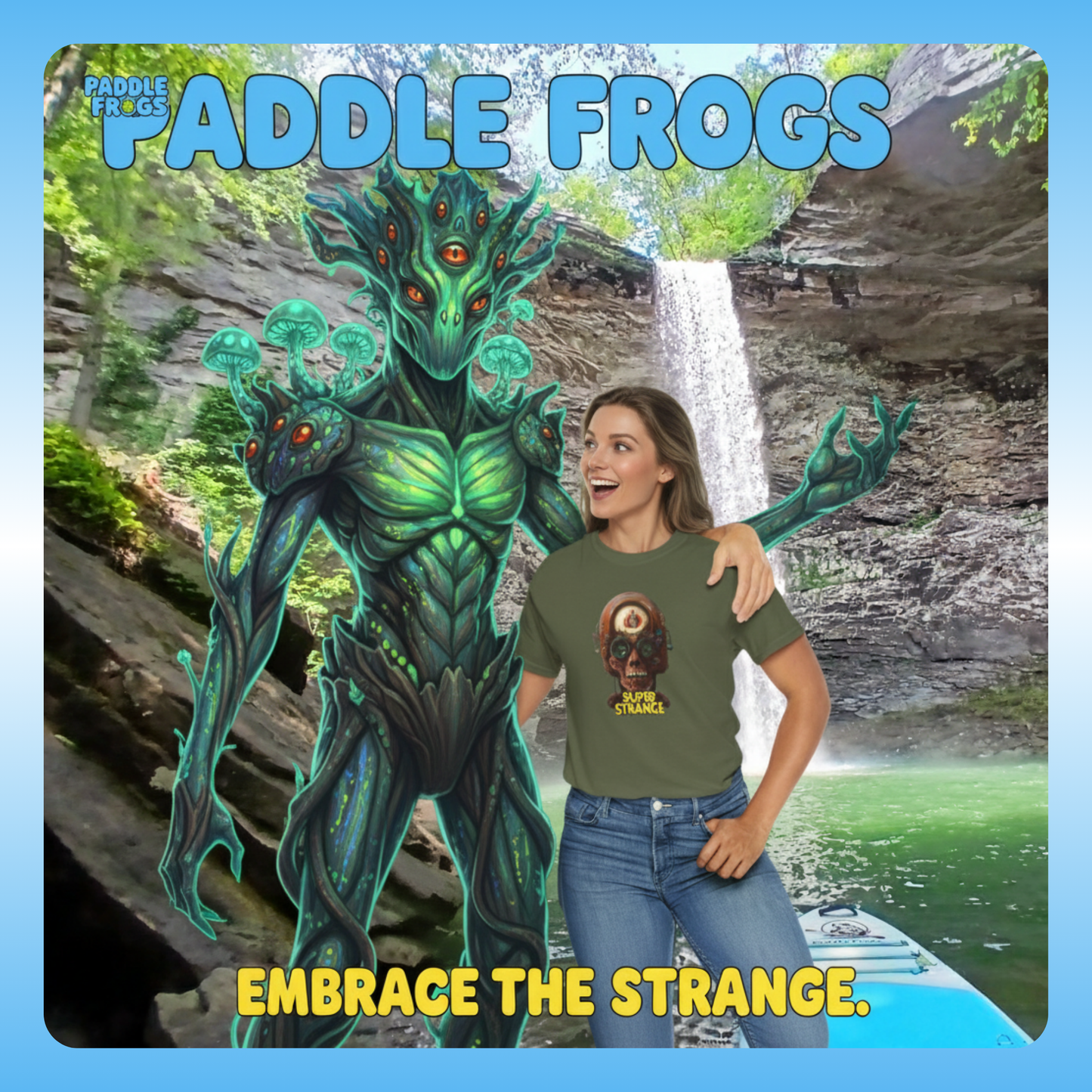 Super Strange Tee by Paddle Frogs Outdoor Gear Embrace the Strange. skater shirt Woman standing next to a creature with 'Paddle Frogs' text and 'Embrace the Strange' slogan.