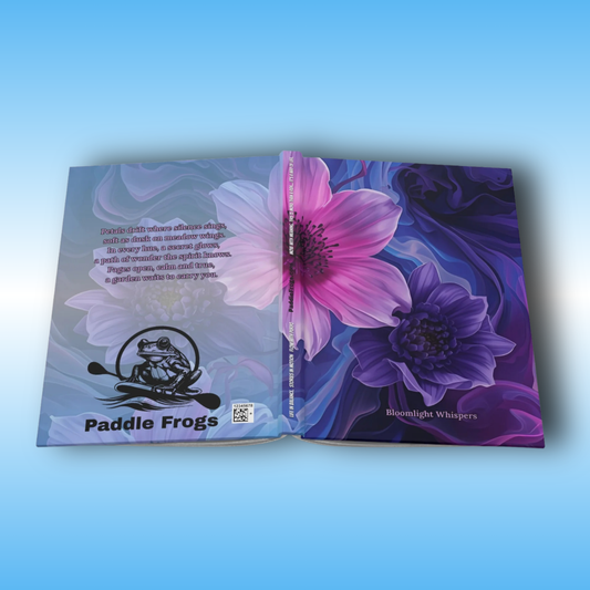 Bloomlight Whispers - Paddle Frogs Journal - Hard Cover | Poetry, Purple, Pink, Blue Flowers - Open front and back cover shown flower perspective with Poem