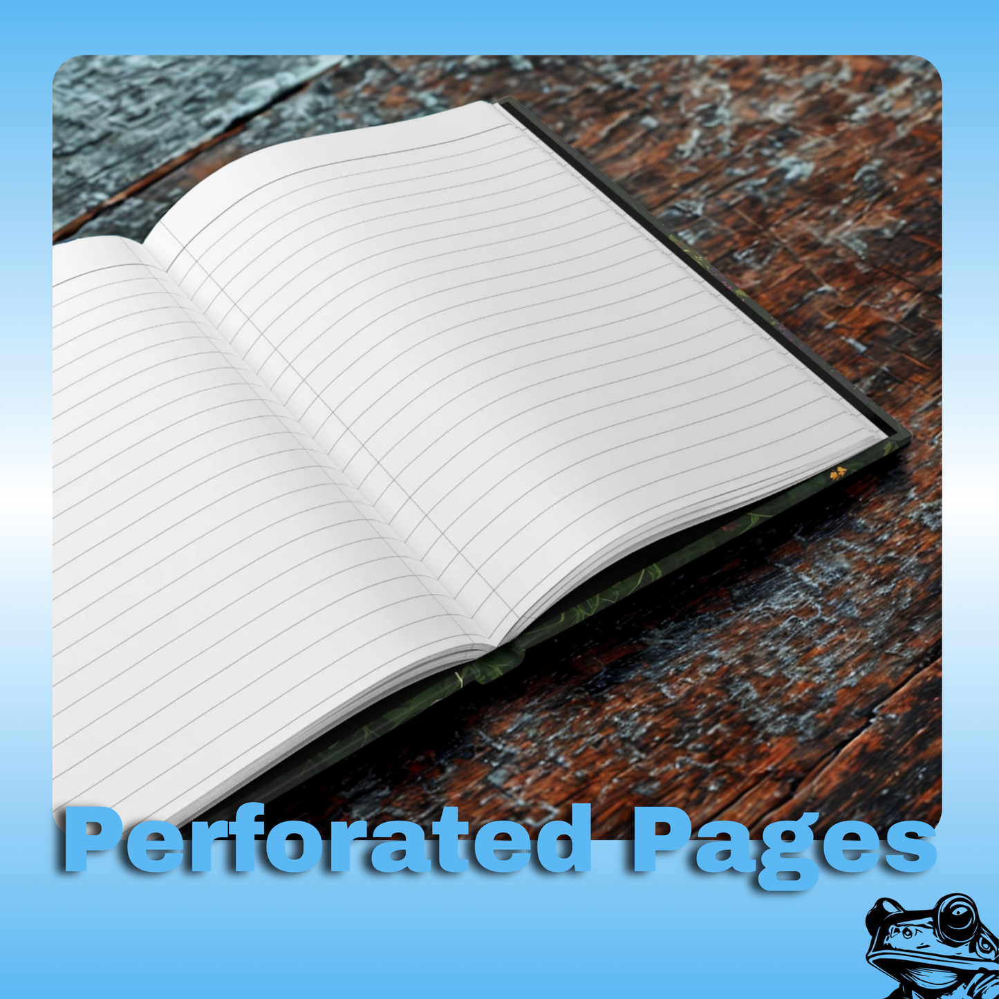 Chip’s Whispering Trail Journal – Paddle Frogs Skateboarding Chipmunk Hardcover Notebook for Kids & Writers -open book detail image | Open notebook with perforated pages on a wooden surface, text 'Perforated Pages' displayed.