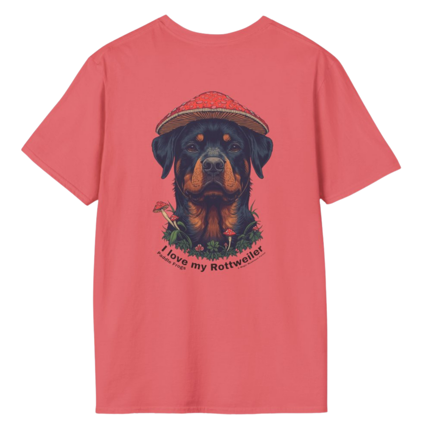 Coral Silk color | I love my Rottweiler Paddle Frogs Magic Mushroom Forest Tee