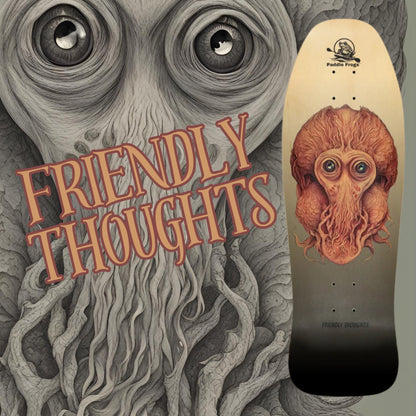 Friendly Thoughts | Pro Skateboard Decks by Paddle Frogs | Old-school Pro Deck 
