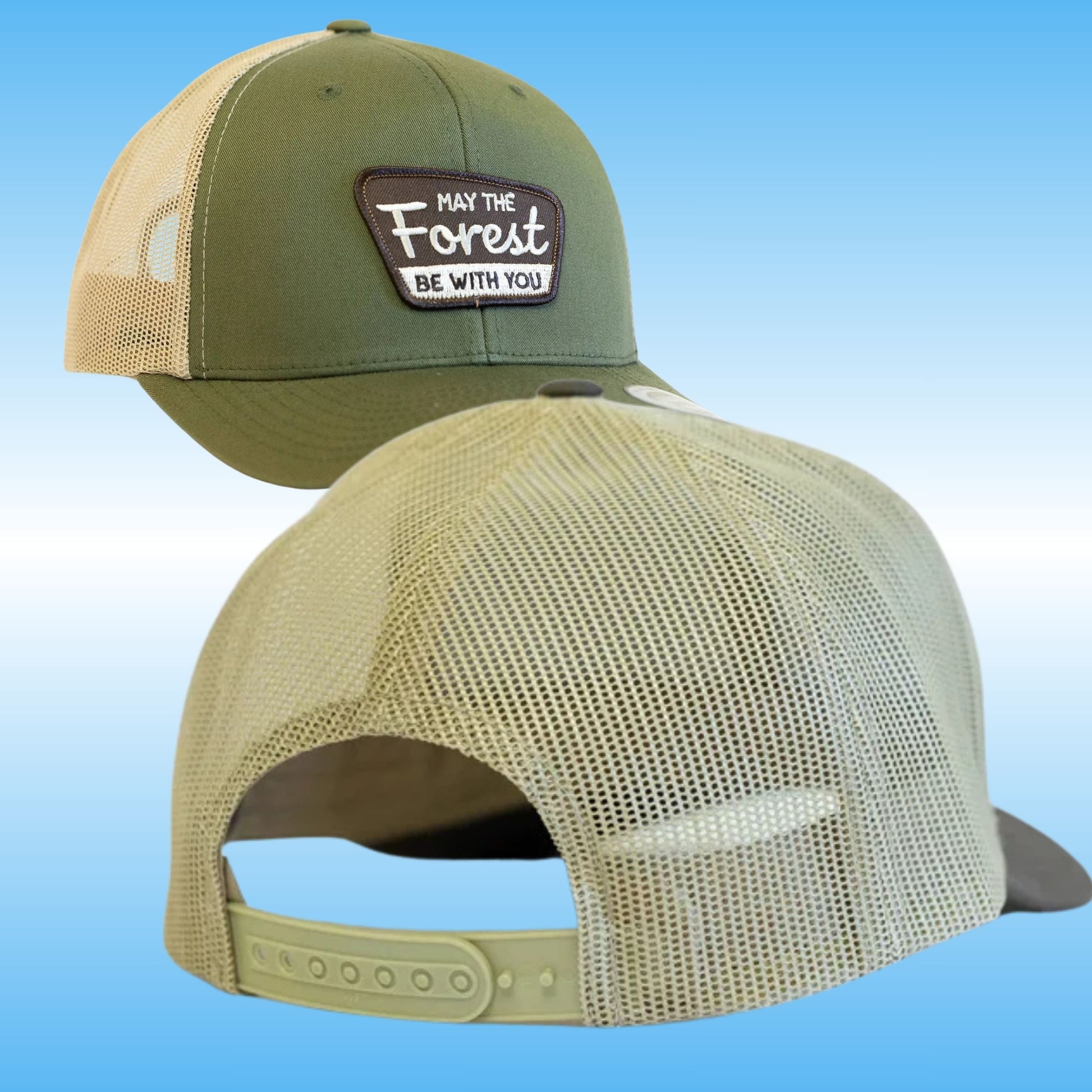 Two views of a trucker hat: one showing the front with an olive green front panel, beige mesh back, and a brown patch reading 'May the Forest Be with You'; the other showing the back with a beige mesh crown and olive green adjustable strap.