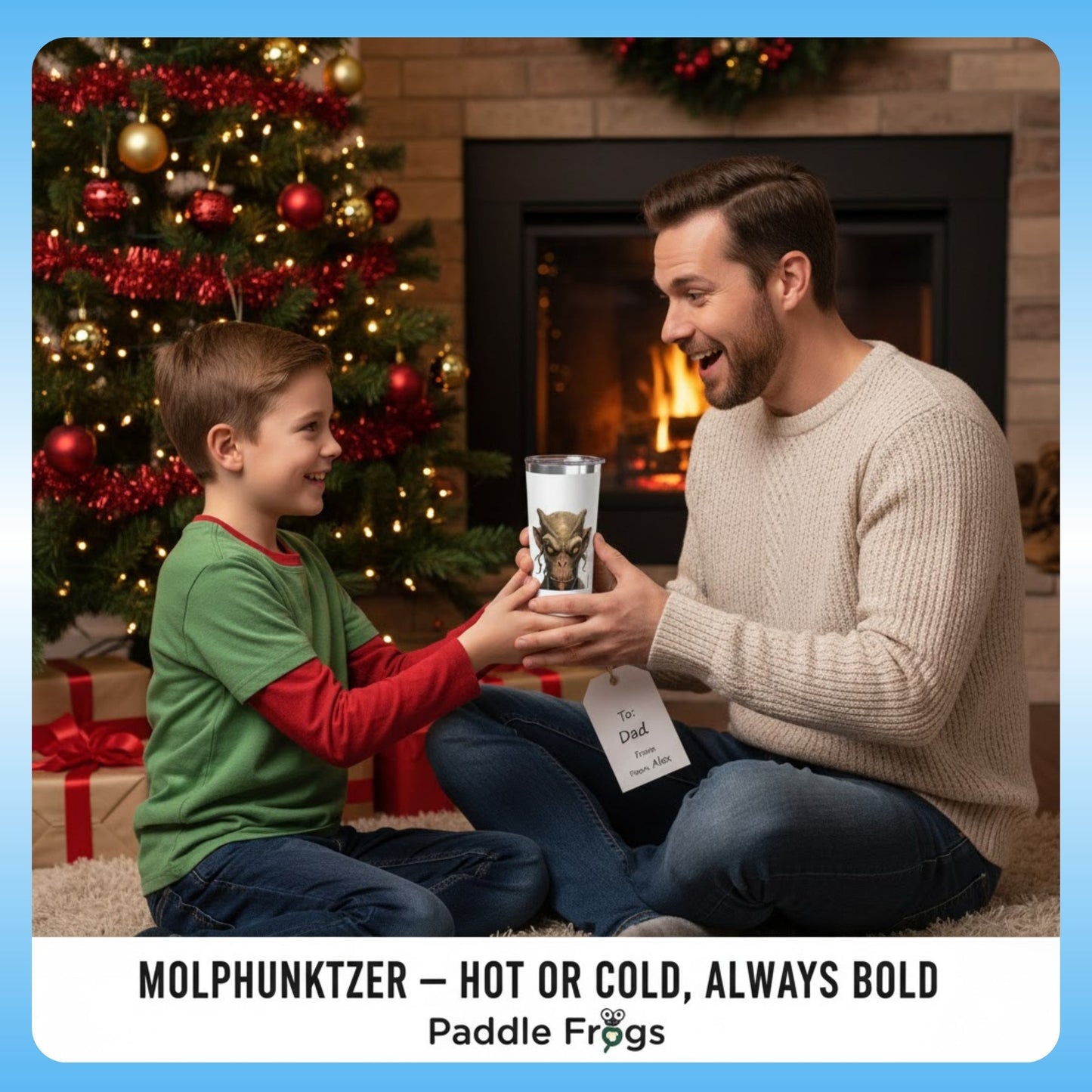Molphunktzer: Paddle Frogs Christmas gift | Paddle Frogs™ 22oz Tumbler - Man and child sitting in front of a Christmas tree, exchanging a gift with a brand tag.