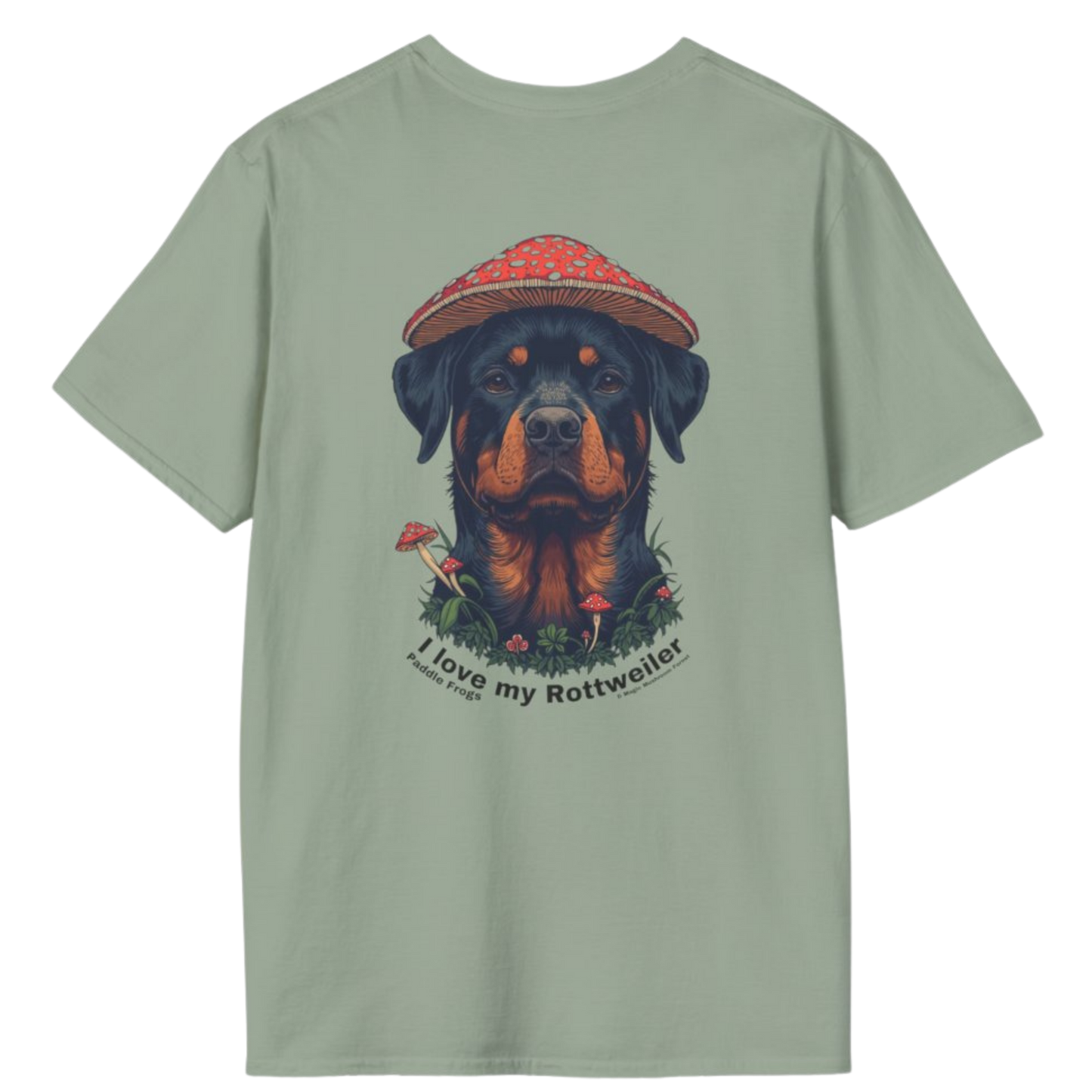 Sage Green color | I love my Rottweiler Paddle Frogs Magic Mushroom Forest Tee