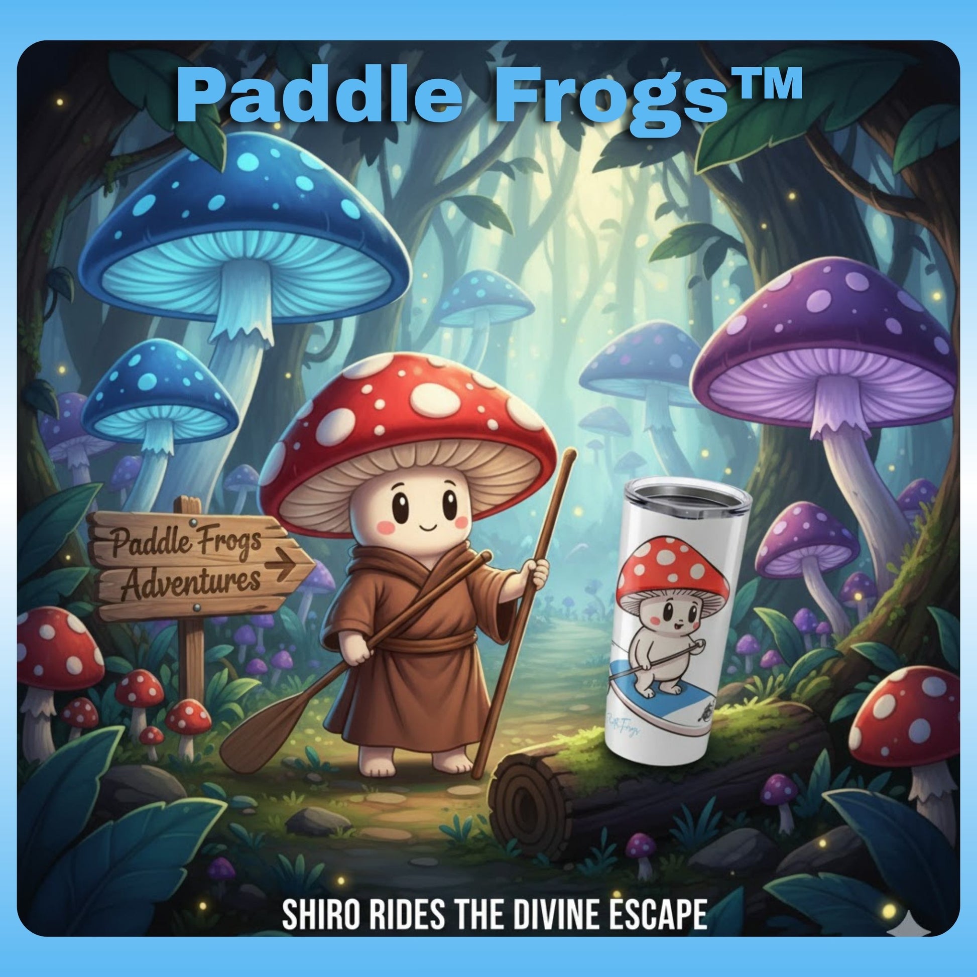Shiro on Divine Escape 20oz Stainless Steel Tumbler | Paddle Frogs - Illustration of a character with a mushroom hat and a cup in a forest setting, featuring 'Paddle Frogs' branding.