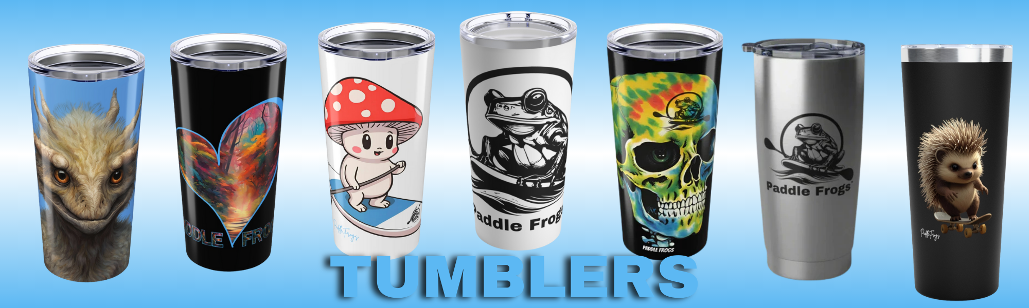 Paddle Frogs Tumbler Collection Header | Set of tumblers with various designs on a blue background